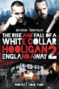White Collar Hooligan 2: England Away (2013)