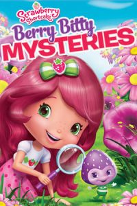 Strawberry Shortcake: Berry Bitty Mysteries (2013)
