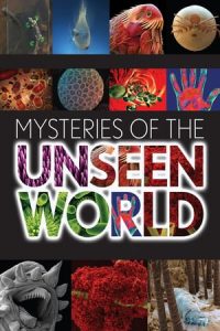 Mysteries of the Unseen World (2013)