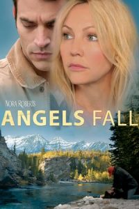 Nora Roberts’ Angels Fall (2007)