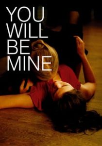 You Will Be Mine (2009)