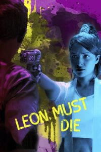 Leon Must Die (2017)