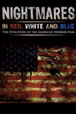 Nightmares in Red, White and Blue: The Evolution of the American Horror Film (2009)