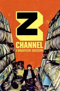 Z Channel: A Magnificent Obsession (2004)