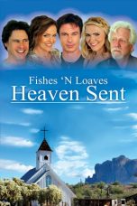 Fishes ‘n Loaves: Heaven Sent (2016)