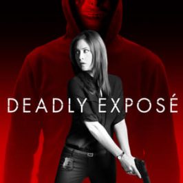 Deadly Expose (2017)