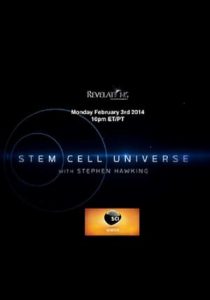 Stem Cell Universe With Stephen Hawking (2014)