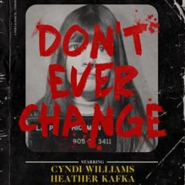 Don’t Ever Change (2017)