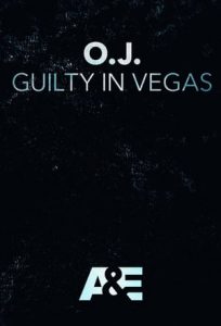 OJ: Guilty in Vegas (2017)