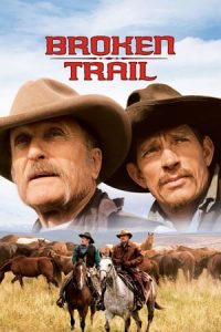 Broken Trail: The Making of a Legendary Western (2006)