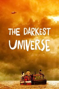 The Darkest Universe (2016)