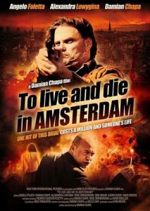 To Live And Die In Amsterdam (2016)