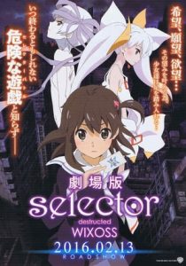 Gekijouban Selector Destructed WIXOSS (2016)