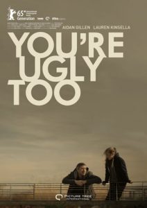 You’re Ugly Too (2015)