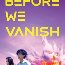 Before We Vanish (2017)