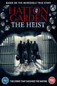 Hatton Garden the Heist (2016)