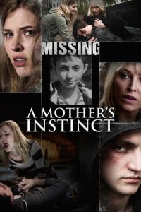 A Mother’s Instinct (2015)
