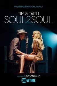 Tim & Faith: Soul2Soul (2017)