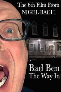 Bad Ben: The Way In (2019)