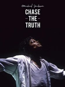 Michael Jackson: Chase the Truth (2019)