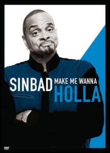 Sinbad: Make Me Wanna Holla (2014)