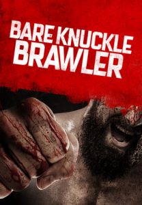 Bare Knuckle Brawler (2019)
