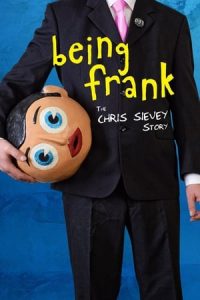 Being Frank: The Chris Sievey Story (2019)
