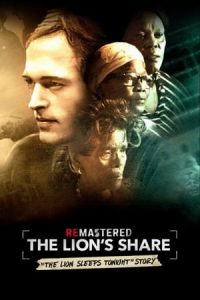 ReMastered: The Lion’s Share (2019)