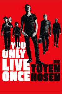 You Only Live Once – Die Toten Hosen on Tour (2019)