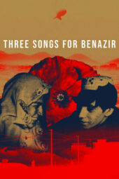 Three Songs for Benazir (2022)