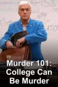Murder 101: College Can be Murder (2007)