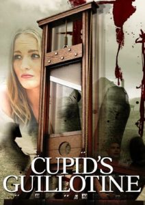 Cupid’s Guillotine (2017)