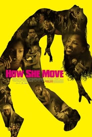 How She MoveHow She Move (2008)