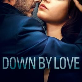Down by Love (2016)