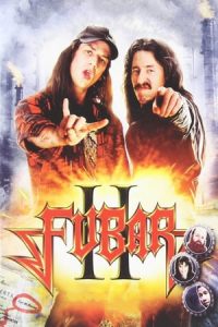 Fubar: Balls to the Wall (2010)