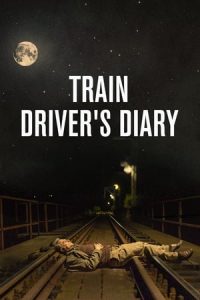 Train Driver’s Diary (2016)