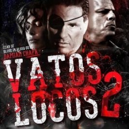 Vatos Locos 2 (2016)