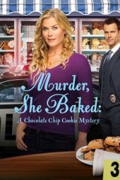 Murder, She Baked: A Chocolate Chip Cookie Mystery (2015)