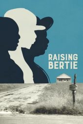 Raising Bertie (2016)