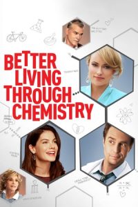 Better Living Through Chemistry (2014)