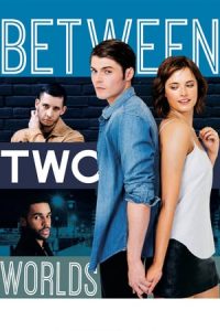 Between Two Worlds (2015)