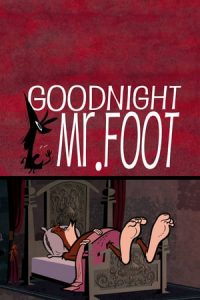 Goodnight Mr. Foot (2012)