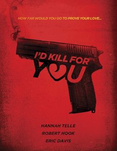 I’d Kill for You (2018)