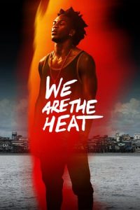 We Are The Heat (2019)